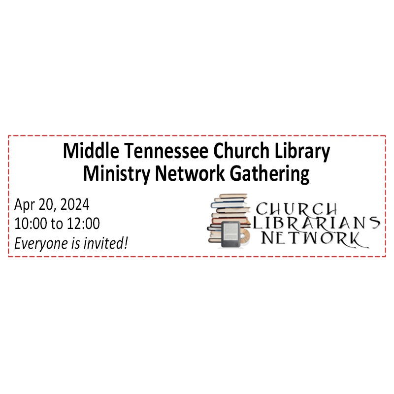 Middle Tennessee Church Library Ministry Network Gathering